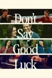 Don&rsquo;t Say Good Luck 2026